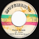 Forces Deh Deh / Version Deh Deh - Little Roy And Ian Rock