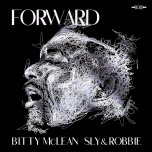 Forward - Bitty McLean With Sly And Robbie