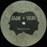 Freedom Dub / Ver 2 / Ver 3 - Jago And Veda