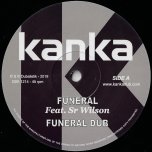 Funeral / Funeral Dub / Purple Dub Part I / Part II - Kanka Feat Sr Wilson