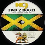 Fwd 2 Rootz / Fr33 / Ver - K9 London