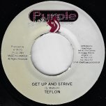 Get Up And Strive / Dont worry - Teflon / Anthony B