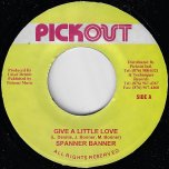 Give A Little Love / Hard Rock Ver - Spanner Banner / Steely And Clevie