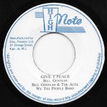 Give I Peace / Peaceful Dub - Bill Gentles And The Aces / We The People Band