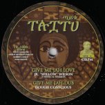 Give Me Jah Love / Give Me Jah Dub / Riches / Pauper Dub - Junior Wilson / Cologne / Dougie Conscious