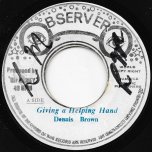 Giving A Helping Hand / New Style  - Dennis Brown / Observer