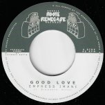 Good Love / Good Love Dub - Empress Imani