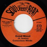 Good Mood / Sweet Stick - Conscious Minds