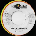 Graduation In Zion / Woman A Di Yard - Kiddus I / Thriller And Phillip Fraser