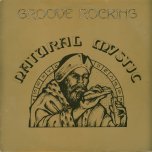 Groove Rocking - Natural Mystic