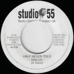 Half Never Told / Black Skin Dub Mix - Donovan Kingjay / Studio 55 All Stars