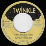 Happy Birthday / Dub Ver - Twinkle Brothers