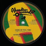 Hard In This Time / Afrikan Bongo Dub 1 / All Are One /  Afrikan Bongo Dub 2 - Earl Sixteen / King Alpha / Brother Culture