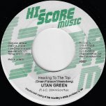 Heading To The Top / Cant Stop Me  - Utan Green / Anthony B