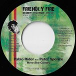 Here She Comes / Total Destruction - Pablo Rider Feat Peter Spence / Raphael