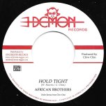 Hold Tight / Hold Tight Dub - African Brothers / Demon All Stars