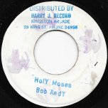 Holy Moses / Ver - Bob Andy