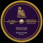 House Of Gold / House Of Dub / As The Water Flows - Donovan Joseph / Kai Dub / Autarchii
