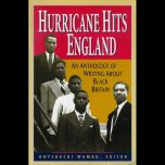 Hurricane Hits England An Anthology Of Writing About Black Britain - Onyekachi Wambu