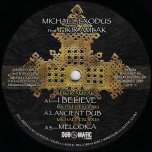 I Believe / Ancient Dub / Melodica / Blue Mountains / Blue Dubwise / Last Drop Riddim - Michael Exodus Feat Fikir Amlak / Michael Exodus Feat Rosa Shanti