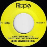 I dont Know What It Is / I dont Know What It Is (Mix 2)` - Keith Lawrence