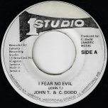 I Fear No Evil / I Fear No Ver - John T And Norwood Rockers