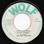 I Saw You Pack Your Things / Ver - Delroy Wilson / Black Disciples