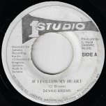 If I Follow My Heart / Ver - Dennis Brown