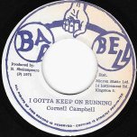 I Gotta Keep On Running / A Running Version - Cornel Campbell / King Tubby
