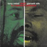In A Dancehall Conference - Tony Rebel Meets Garnett Silk