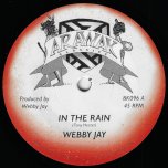 In The Rain / Rain Unlimited - Webby Jay