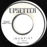 Iron Fist / The Lama - Lee Perry and The Upsetters
