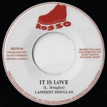 It Is Love / It Is Love Version - Lambert Douglas