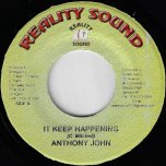 It Keep Happening / Survival Riddim - Anthony John