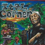 Ital Corner / Ital Dub / Ital Horn / Ital Riddim - King Stanley / Leodica
