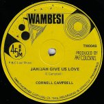 Jah Jah Give Us Love / Im A Man - Cornel Campbell