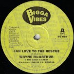 Jah Love To The Rescue / Dub / A Who Dem / Dub - Wayne McArthur And The Vibes Sisters