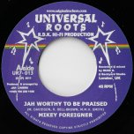 Jah Worthy To Be Praised / Dub  - Mikey Foreigner 