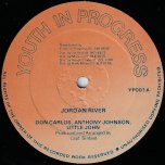 Jordan River / Reason / Love Life - Don Carlos With Anthony Johnson And Little John / Little John / Lady Ann And Santana