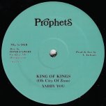 King Of Kings (Oh City Of Zion) / Oh City Of Zion (Dubplate Mix) - Yabby You