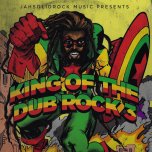 King Of The Dub Rock 3 - Various - Earl Sixteen / Chezidek / Micah Shemaiah / Ras Teo