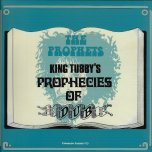 King Tubbys Prophecies Of Dub - The Prophets