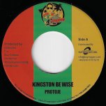 Kingston Be wise / Dub Mix - Protoje