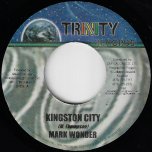 Kingston City / Positive Riddim - Mark Wonder