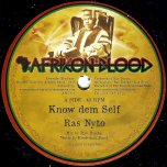 Know Dem Self / Dub Dem Self - Ras Nyto / Ras Teacha