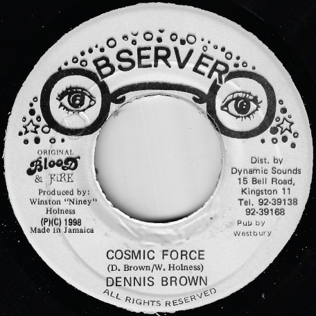 Cosmic force / Observer Style - Dennis Brown
