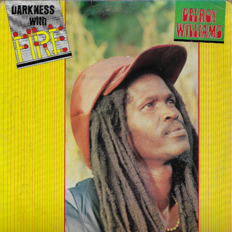 Darkness With Fire  - Delroy Williams