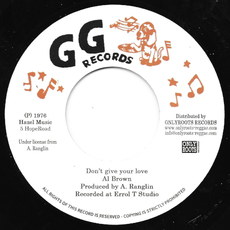 Dont Give Your Love / Loving Dub - Al Brown / GG All Stars