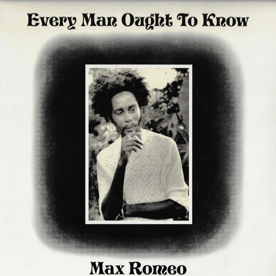 RSD EXCLUSIVE Every Man Ought To Know - Max Romeo