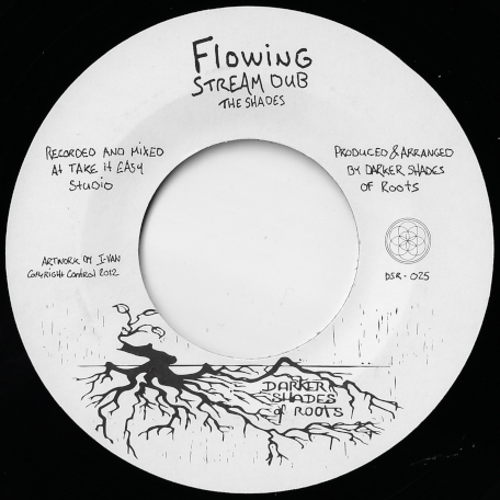 Flowing Stream Dub / Rivers To The Sea - The Shades